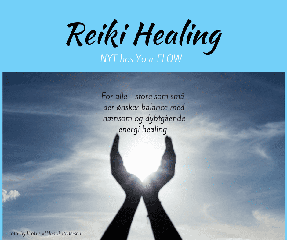REIKI HEALING – Nyt hos Your FLOW